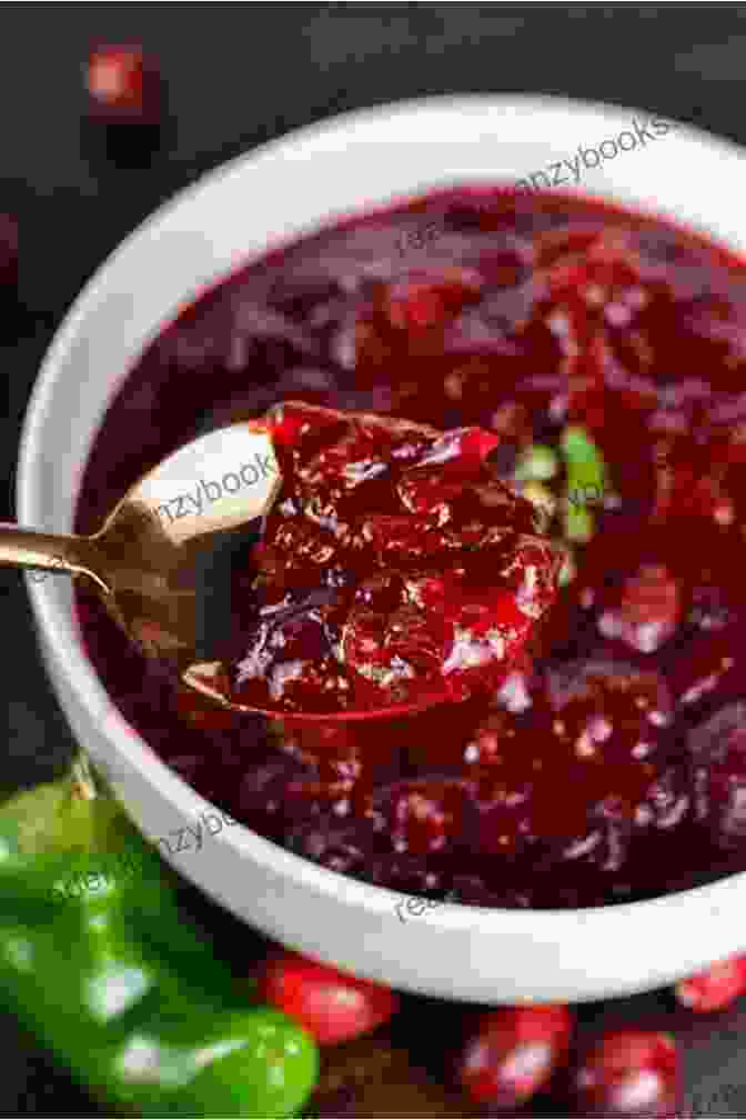 A Vibrant And Tangy Cranberry Sauce, Adding A Festive Touch Classic Thanksgiving Meals Cookbook: Easy To Make Classic Thanksgiving Meals For The Family Packed With Over 100+ Main Courses Side Dishes Casseroles Plan (Holiday Meals Made Simple 1)