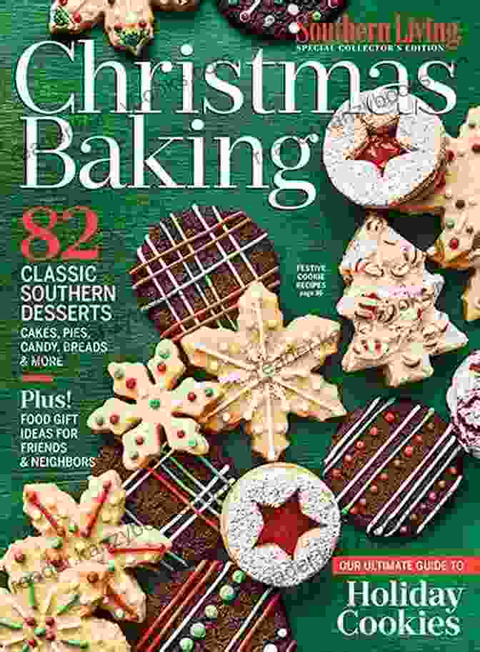 Southern Living Baking Book Featuring A Spread Of Festive Desserts The Southern Living Banking For HOLIDAY Cakes Pies Breads Cookies And More Sweet Desserts