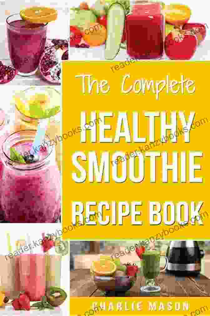 The Smoothie Recipe Book Cover Image The Smoothie Recipe Book: Top 100 Delicious Smoothie Recipes To Make In Your Blender (Natural Food 8)