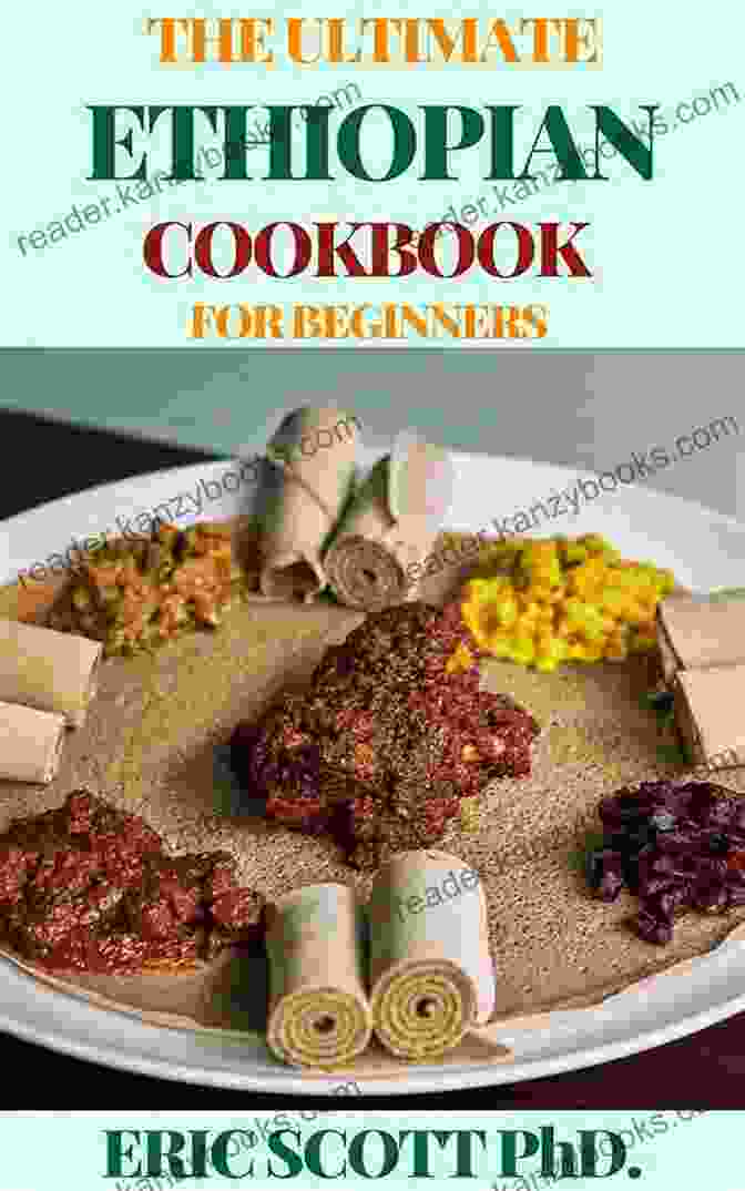 The Ultimate Ethiopian Cookbook For Beginners Cover THE ULTIMATE ETHIOPIAN COOKBOOK FOR BEGINNERS