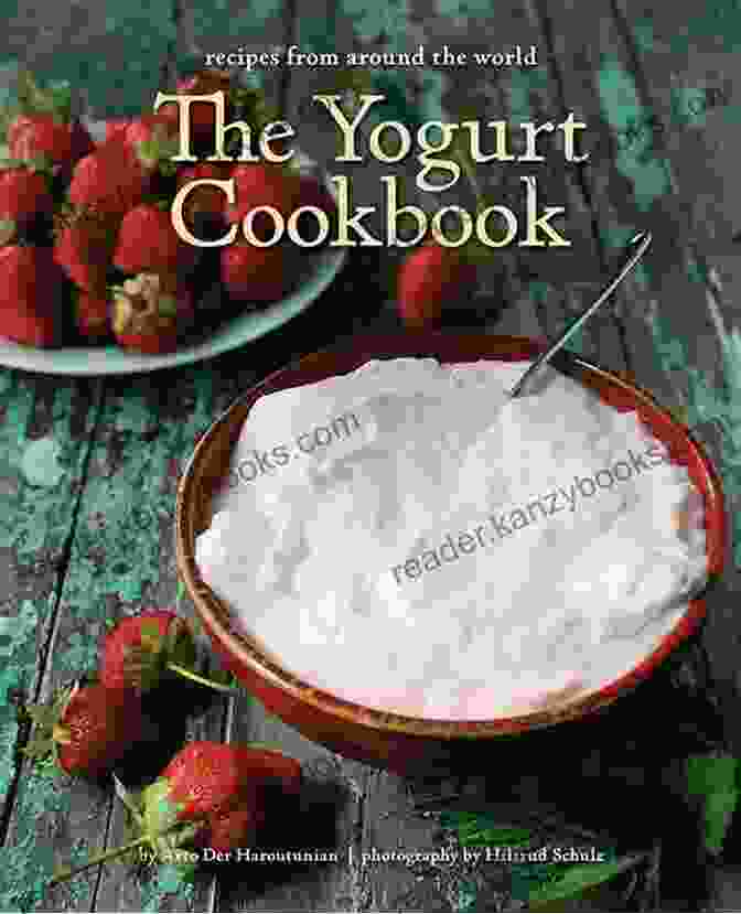 Yogurt Cookbook 365 Homemade Yogurt Recipes: Everything You Need In One Yogurt Cookbook