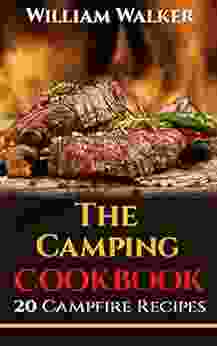 The Camping Cookbook: 20 Easy Campfire Recipes (Dine On A Dime)