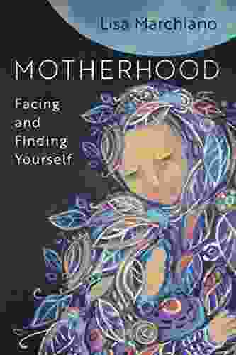 Motherhood: Facing And Finding Yourself