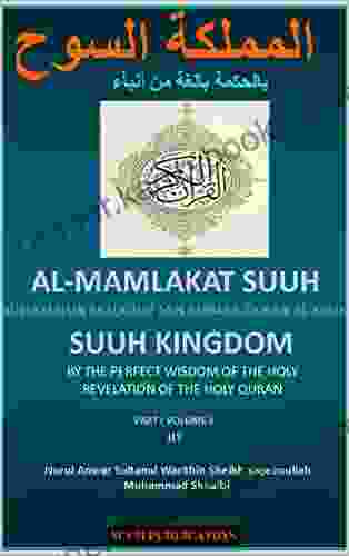 SUUH KINGDOM: BY THE PERFECT WISDOM OF THE HOLY REVELATION OF HOLY QURAN (2 1)