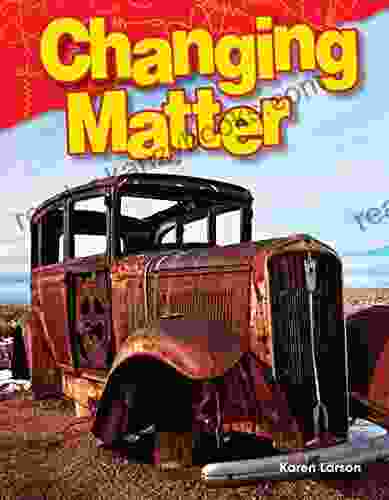 Changing Matter (Science Readers: Content And Literacy)