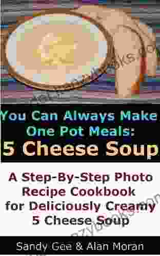 One Pot Meals: 5 Cheese Soup (You Can Always Make)