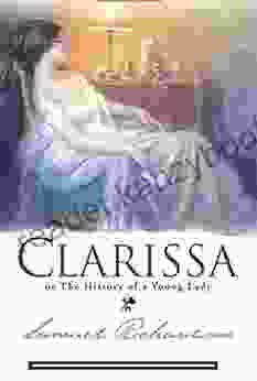 Clarissa Or The History Of A Young Lady