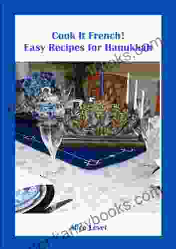 Cook It French Easy Recipes For Hanukkah