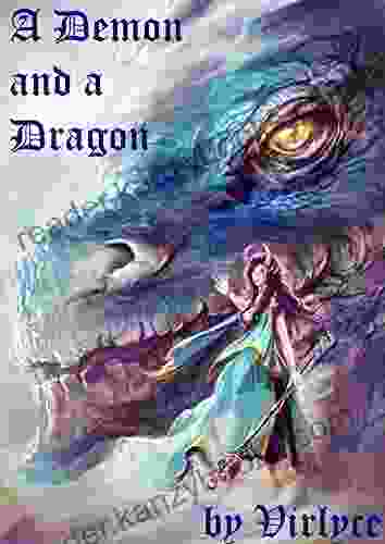 A Demon And A Dragon (The Blue Mage Raised By Dragons 3)