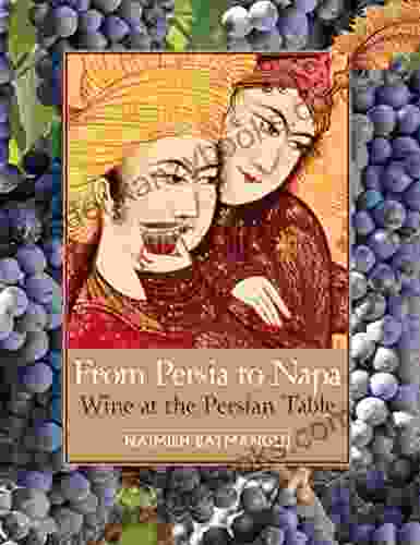 From Persia To Napa: Wine At The Persian Table (Mobi EBook)