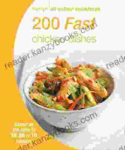 Hamlyn All Colour Cookery: 200 Fast Chicken Dishes: Hamlyn All Colour Cookbook