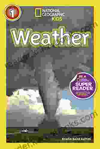 National Geographic Readers: Weather Kristin Baird Rattini