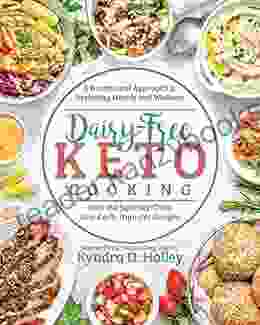 Dairy Free Keto Cooking Kyndra Holley