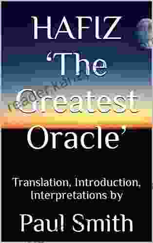 HAFIZ The Greatest Oracle : Translation Introduction Interpretations By