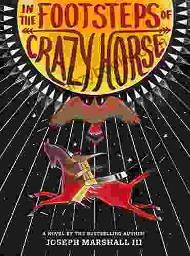 In The Footsteps Of Crazy Horse