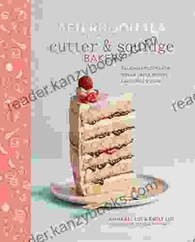 Afternoon Tea At The Cutter Squidge Bakery: Delicious Recipes For Dream Cakes Biskies Savouries And More