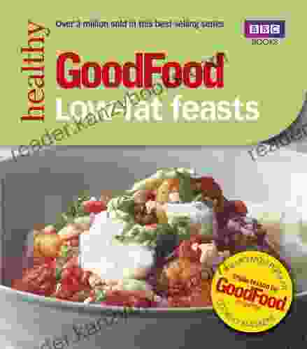 Good Food: Low fat Feasts (BBC Good Food)