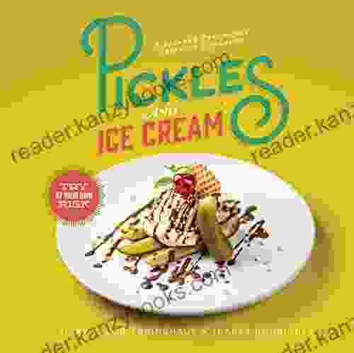 Pickles And Ice Cream: A Bizarre Pregnancy Cravings Cookbook