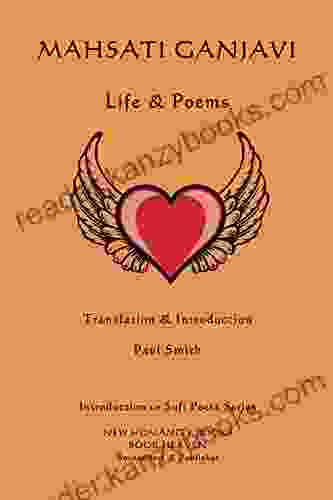 Mahsati Ganjavi Life Poems (Introduction To Sufi Poets 59)