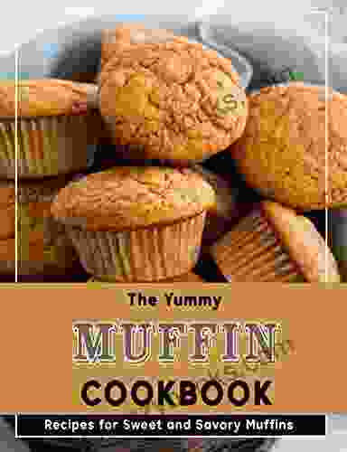 Easy Muffin Cookbook: A Muffin Filled With 50 Delicious Muffin Recipes