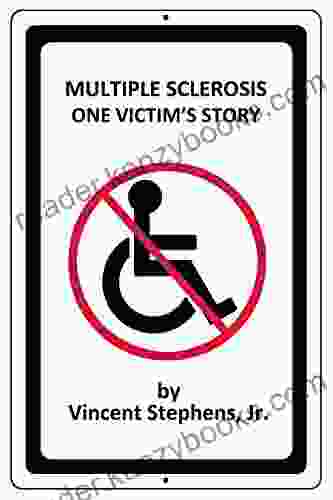 Multiple Sclerosis One Victim S Story