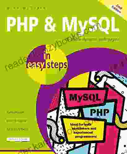 PHP MySQL In Easy Steps 2nd Edition: Updated To Cover MySQL 8 0