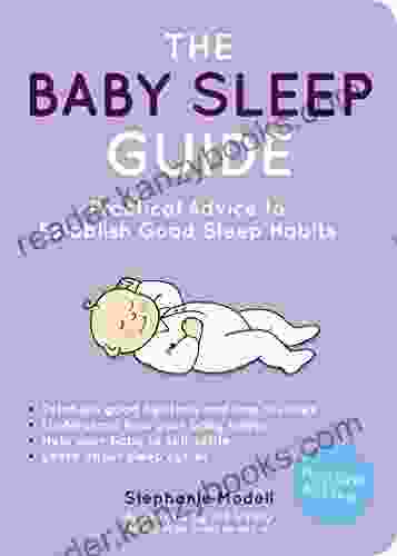 The Baby Sleep Guide: Practical Advice to Establish Good Sleep Habits