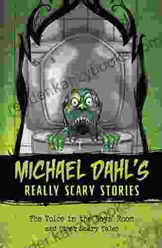 The Voice in the Boys Room: And Other Scary Tales (Michael Dahl s Really Scary Stories)