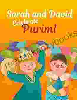 Sarah And David Celebrate Purim : An Introductory Storybook About The Jewish Holiday For Toddlers And Kids