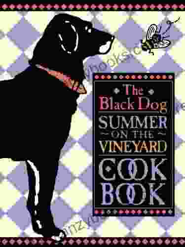 The Black Dog Summer On The Vineyard Cookbook