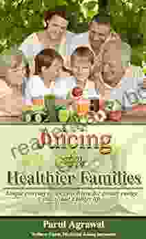 Juicing For Healthier Families: Simple Everyday Recipes You Ll Love For Greater Energy Vitality And A Longer Life