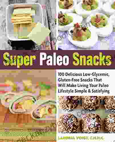 Super Paleo Snacks Landria Voigt