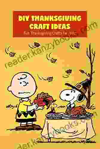 DIY Thanksgiving Craft Ideas: Fun Thanksgiving Crafts For Kids: Thanksgiving Crafts For Kids