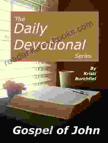 The Daily Devotional Series: The Gospel of John