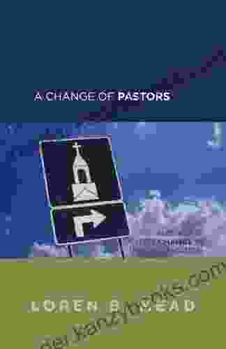 A Change Of Pastors And How It Affects Change In The Congregation