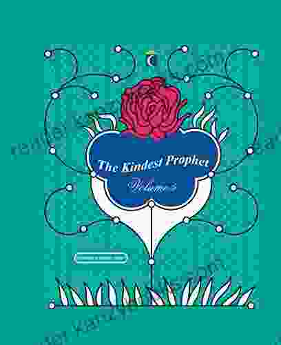 The Kindest Prophet: Long Stories (Volume 5)