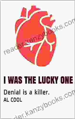 I Was The Lucky One: Denial Is A Killer