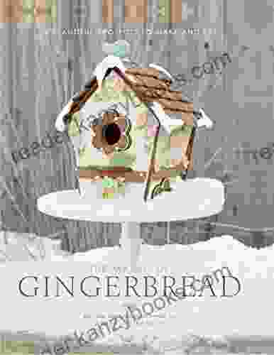 The Magic Of Gingerbread