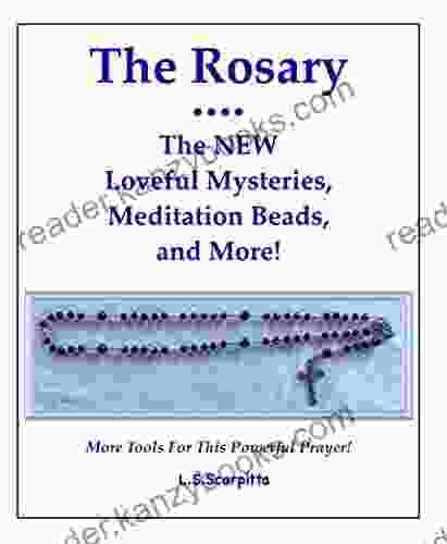 The Rosary: The NEW Loveful Mysteries Meditation Beads And More