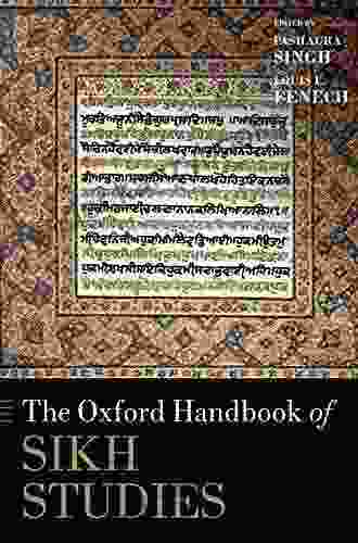 The Oxford Handbook Of Sikh Studies (Oxford Handbooks)