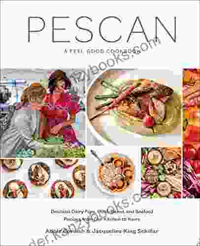 Pescan: A Feel Good Cookbook