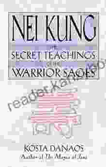 Nei Kung: The Secret Teachings of the Warrior Sages