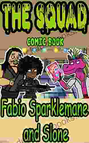 The Squad Comic: FABIO SPARKLEMANE VS SLONE