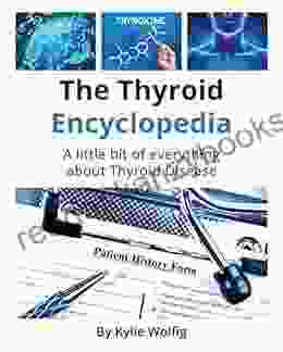 The Thyroid Encyclopedia: An Everyday Thyroid Disease Reference