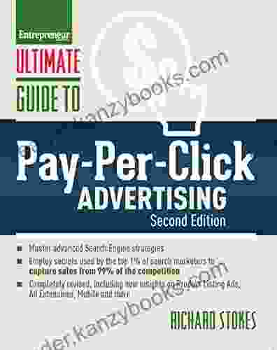 Ultimate Guide To Pay Per Click Advertising (Ultimate Series)