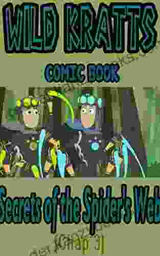 Wild Kratts Comic Book: Secrets Of The Spider S Web Chap 3