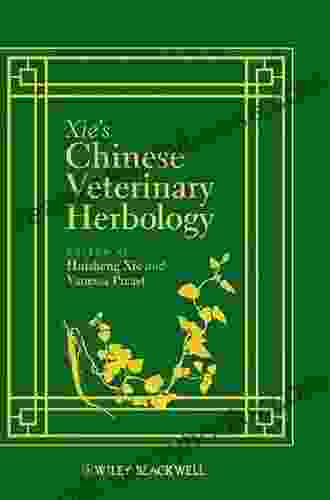 Xie s Chinese Veterinary Herbology Sarah Milov