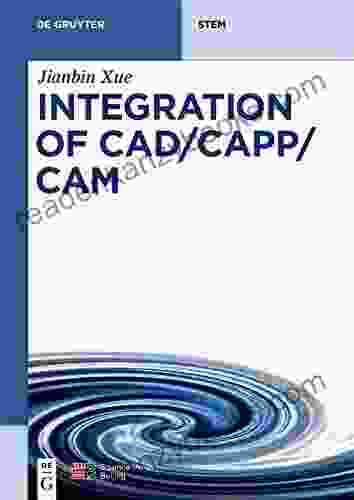 Integration Of CAD/CAPP/CAM (De Gruyter STEM)