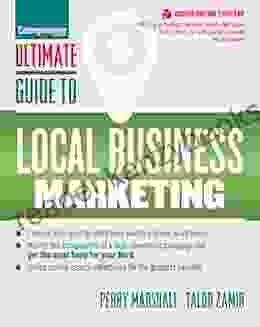 Ultimate Guide To Local Business Marketing (Ultimate Series)