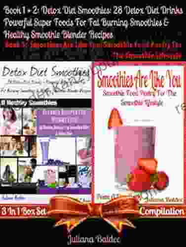 Detox Diet Smoothies: 28 Detox Diet Drinks (Best Detox Diet Recipes): Powerful Super Foods Fat Burning Smoothies Healthy Blender Recipes Boxed Set